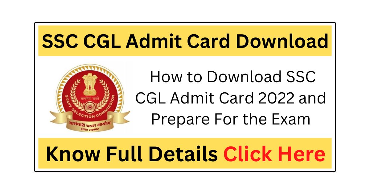 Download SSC CGL Admit Card 2022