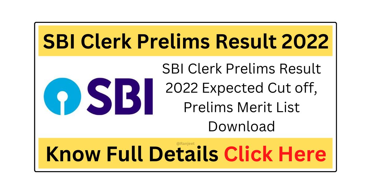 SBI Clerk Prelims Result 2022